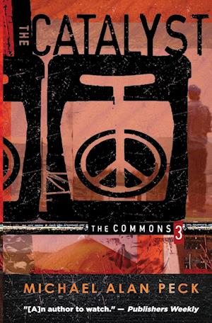 The Catalyst: The Commons, Book 3