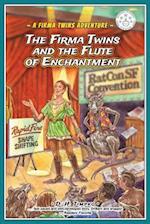 The Firma Twins and the Flute of Enchantment