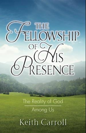 Fellowship of His Presence