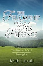 Fellowship of His Presence