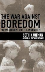 The War Against Boredom