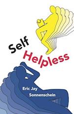 Self-Helpless: And Other Conundrums 