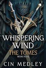 Whispering Wind the Tomes