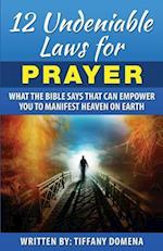 12 Undeniable Laws for Prayer