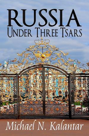 Russia Under Three Tsars