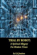 Trial by Robot
