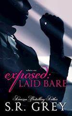 Exposed: Laid Bare: Laid Bare #1 