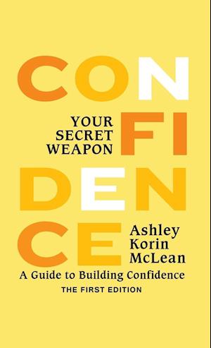 Confidence Your Secret Weapon