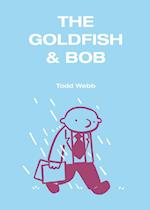 The Goldfish & Bob