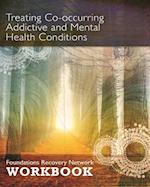 Treating Co-Occurring Addictive and Mental Health Conditions