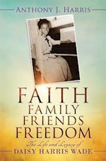 Faith, Family, Friends, Freedom