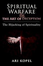 Spiritual Warfare & The Art of Deception