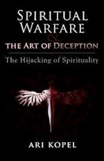 Spiritual Warfare & The Art of Deception