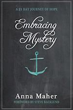 Embracing Mystery