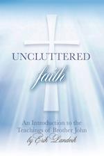Uncluttered Faith