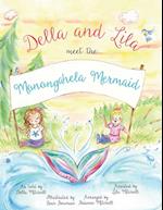 Della and Lila Meet the Monongahela Mermaid