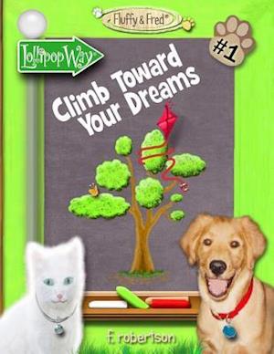 Climb Toward Your Dreams