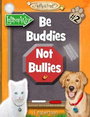 Be Buddies Not Bullies