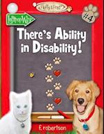 There's Ability in Disability!