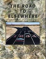 The Road to Elsewhere