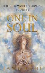 One in Soul: Unlocking the Power of Your Soul 