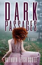 Dark Passages: A Novel 
