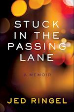 STUCK IN THE PASSING LANE