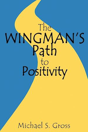 The Wingman's Path to Positivity