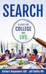 SEARCH : A Guide to College and Life