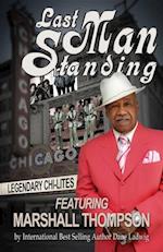 Last Man Standing: The Chi-Lites Featuring the Legendary Marshall Thompson