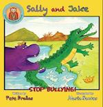 Sally and Jake  - Lets stop bullying for Petes sake