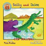 Sally and Jake - Let's Stop Bullying for Pete's Sake!