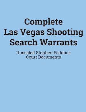 Complete Las Vegas Shooting Search Warrants