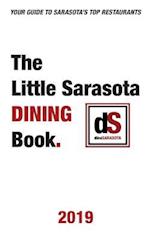 The Little Sarasota Dining Book 2019