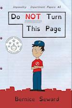 Do NOT Turn This Page