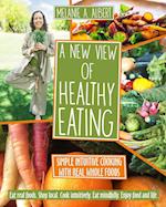 A New View of Healthy Eating