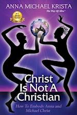 Christ Is Not a Christian