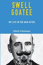 Swell Goatee: My Life in the Hair After 