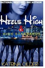 HEELS HIGH & HIGH STANDARDS