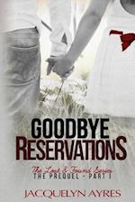 Goodbye Reservations