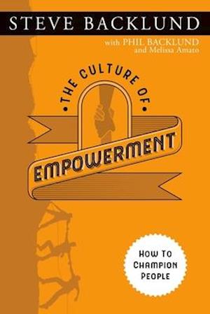 The Culture of Empowerment