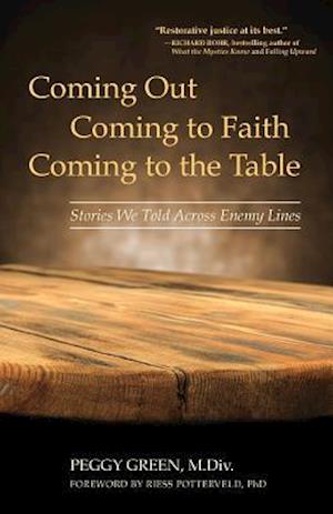 Coming Out, Coming to Faith, Coming to the Table