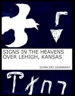 Signs in the Heavens Over Lehigh, Kansas