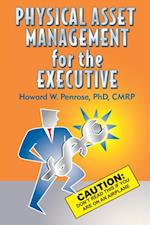 Physical Asset Management for the Executive Caution