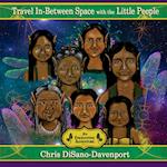 Travel In-Between Space with the Little People