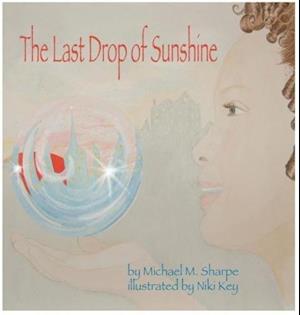 The Last Drop of Sunshine