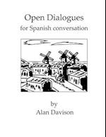Open Dialogues for Spanish Conversation