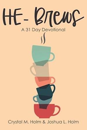 HE-Brews: A 31 Day Devotional