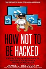 How Not to Be Hacked