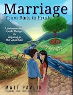 Marriage From Roots To Fruits
